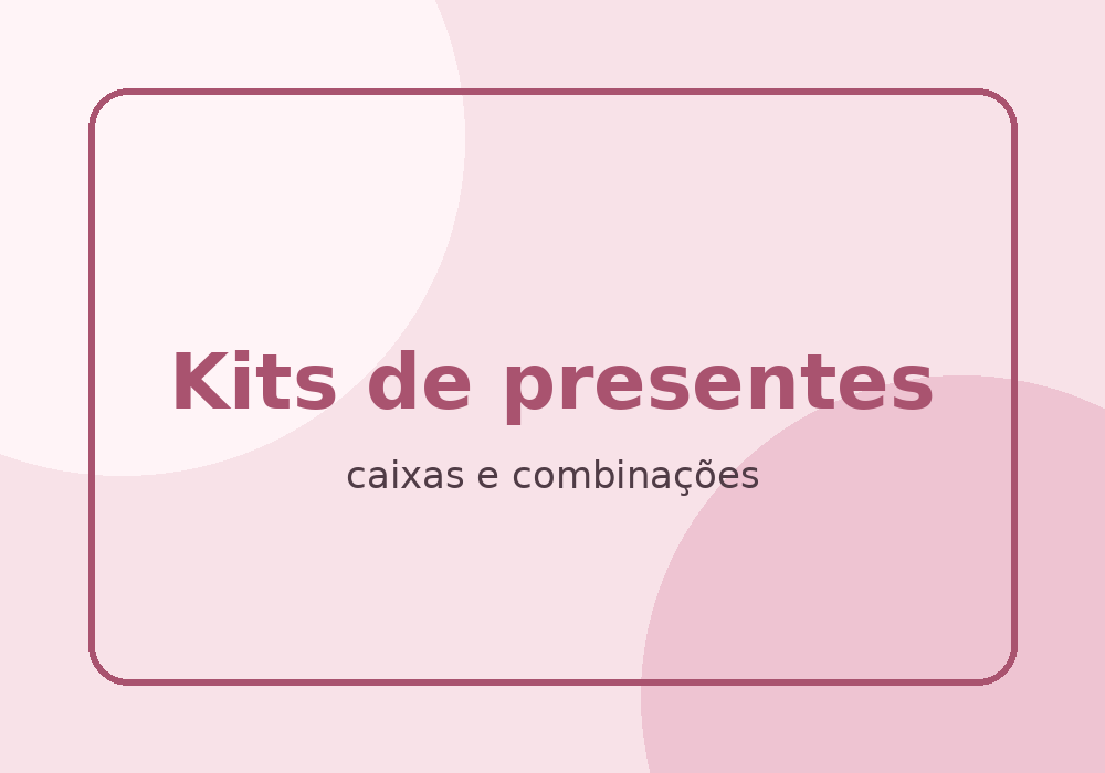 Kits de presentes
